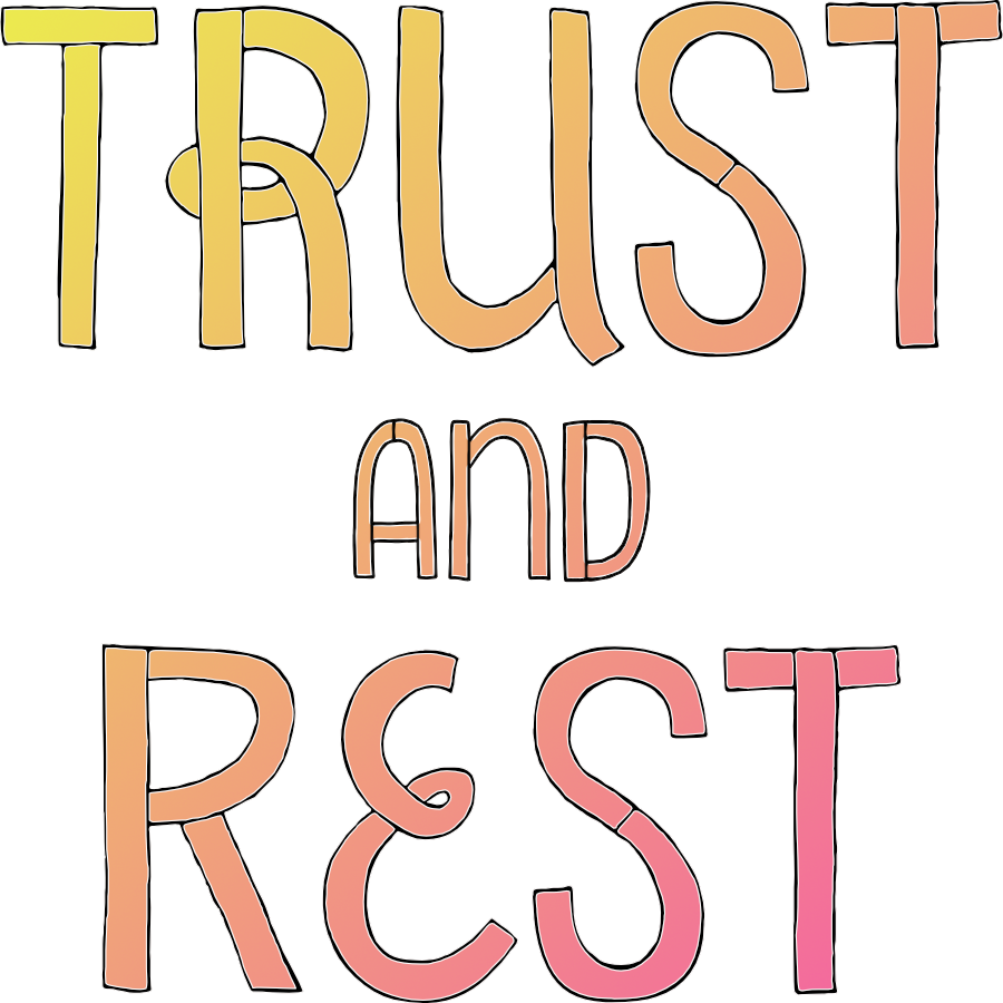 Trust and Rest